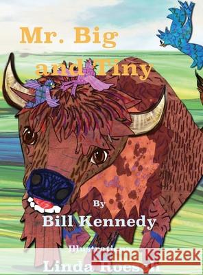 Mr. Big and Tiny Bill Kennedy Linda Roesch 9781087859590 Keith Norman Books - książka