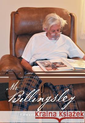 Mr. Billingsley Edward W Pluemer 9781984514929 Xlibris Us - książka