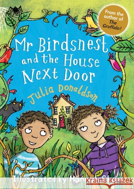 Mr Birdsnest and the House Next Door Julia Donaldson, Hannah Shaw 9781781125755 Barrington Stoke Ltd - książka