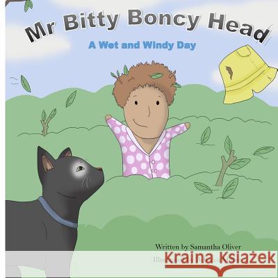 Mr Bitty Boncy Head. A Wet and Windy day Miller, Rebecca 9781527204775 Lemonfield Press - książka