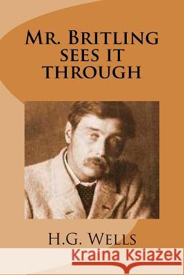 Mr. Britling sees it through Ballin, G-Ph 9781542772761 Createspace Independent Publishing Platform - książka