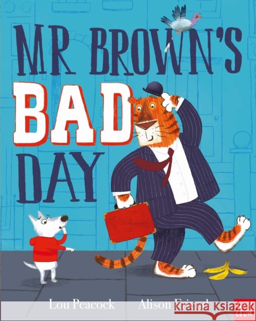 Mr Brown's Bad Day Lou Peacock 9781788003988 Nosy Crow Ltd - książka