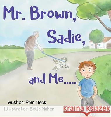 Mr. Brown, Sadie, and Me Pam Deck 9781966642497 NY Publishers - książka