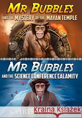 Mr. Bubbles Adventures 1 & 2 Chris W. Sears 9781947105096 Fireplace Press - książka