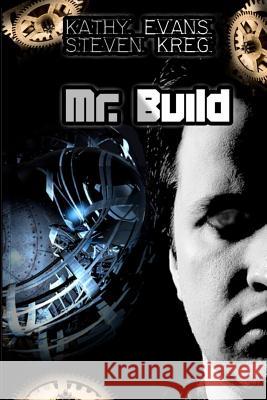 Mr. Build Steven Kreg Kathy Evans 9781440467745 Createspace - książka