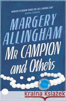 Mr Campion & Others Margery Allingham 9780099593553 Vintage Publishing - książka