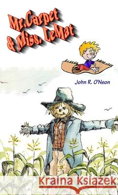 Mr. Carpet & Miss. LeMat John O'Neon 9781446603949 Lulu.com - książka