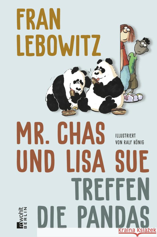 Mr. Chas und Lisa Sue treffen die Pandas Lebowitz, Fran 9783737101769 Rowohlt, Berlin - książka