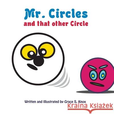 Mr. Circles and that other Circle Knox Grace Knox 9798498341361 Independently published - książka