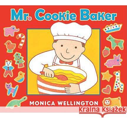 Mr. Cookie Baker (Board Book Edition) Monica Wellington 9780525423720 Dutton Books - książka