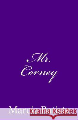 Mr. Corney Marcia Batiste Smith Wilson 9781497380400 Createspace - książka