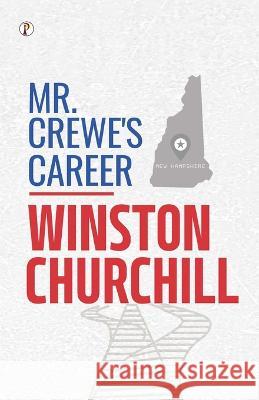 Mr. Crewe's Career Winston Churchill (Novelist)   9789395862578 Pharos Books Private Limited - książka