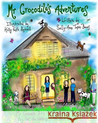 Mr Crocodile's Adventures: Mr Crocodile Bites the Thumbs of my Toes as I Peg Out the Washing in the Back Garden! Bushnell, Holly Faith 9780993191930 Purplepenguinpublishing - książka