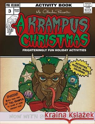 Mr. Cthuhlu presents: A Krampus Christmas: Frighteningly fun holiday activities Velikan, Phil 9781979881197 Createspace Independent Publishing Platform - książka