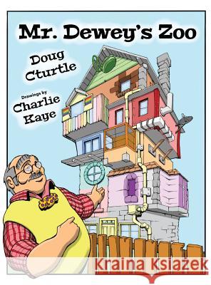 Mr. Dewey's Zoo Doug Cturtle Charlie Kaye 9781733550611 Ten Critters Press - książka