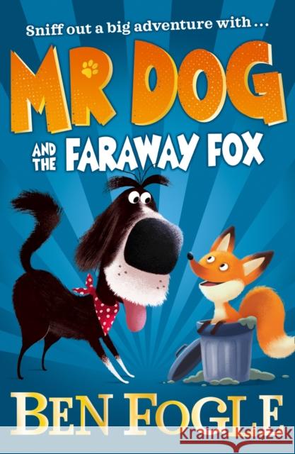 Mr Dog and the Faraway Fox Ben Fogle Nikolas Ilic Steve Cole 9780008306458 HarperCollins Publishers - książka
