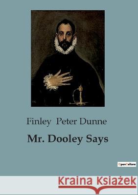 Mr. Dooley Says Finley Peter Dunne   9791041819911 Culturea - książka