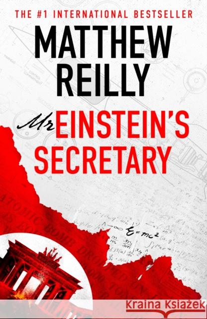 Mr Einstein's Secretary: From the creator of No. 1 Netflix thriller INTERCEPTOR Matthew Reilly 9781398721272 Orion Publishing Co - książka