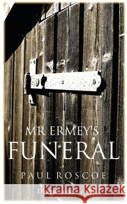 Mr Ermey's Funeral Paul Roscoe 9781479279159 Createspace Independent Publishing Platform - książka