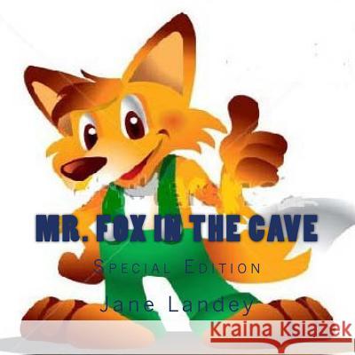 Mr. Fox in the cave: Special Edition Landey, Jane 9781515321644 Createspace - książka