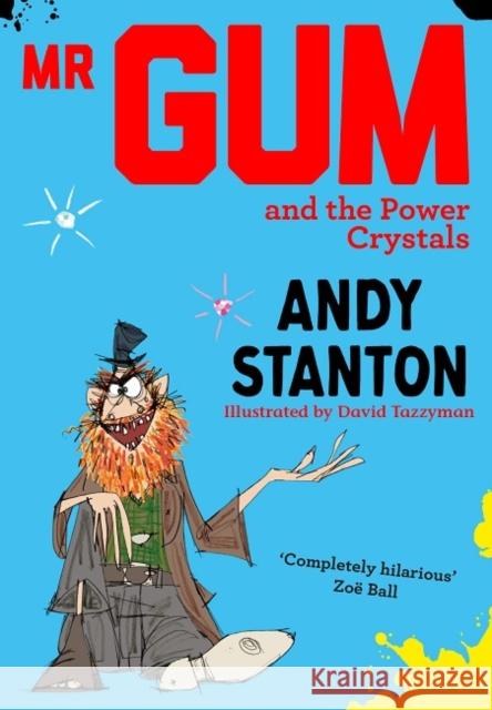 Mr Gum and the Power Crystals Andy Stanton 9781405293723 HarperCollins Publishers - książka