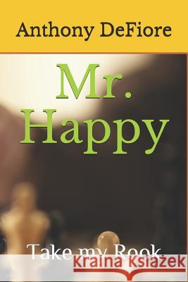 Mr. Happy Anthony Edward Defiore 9781725907317 Createspace Independent Publishing Platform - książka