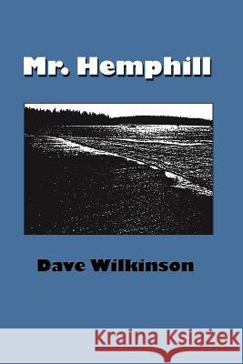 Mr. Hemphill Dave Wilkinson 9781481809436 Createspace - książka