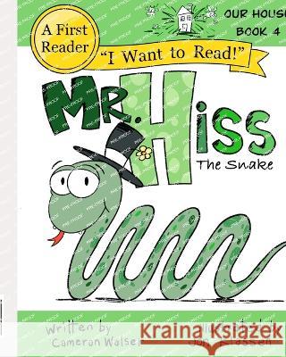 Mr. Hiss the Snake Jon Klassen Cameron MacKenzie Walser  9781737259442 Our House Books Publishing - książka