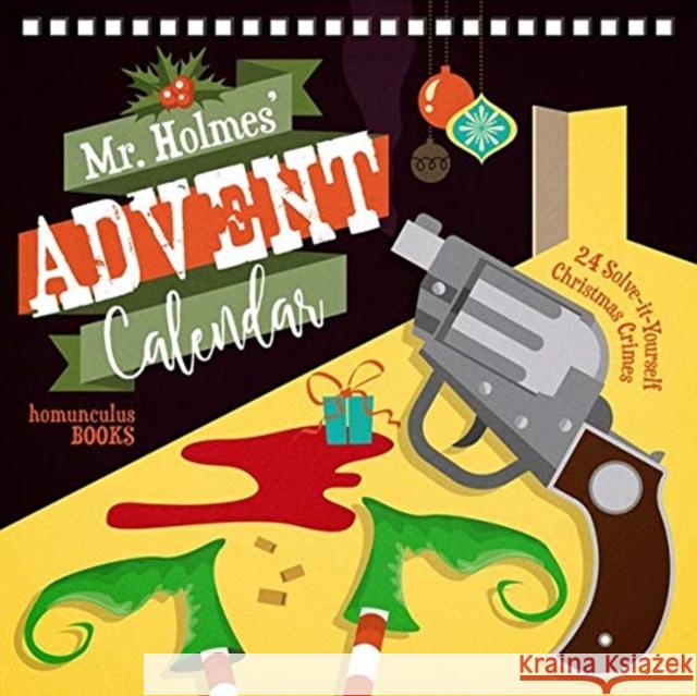 Mr Holmes' Advent Calendar Volume 1: 24 Solve-it-Yourself Christmas Crimes Reinthaler, Joseph 9783946120421 MX PUBLISHING - książka