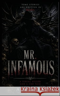 Mr. Infamous: A Serial Killer and a Cop Tale Abhishek 9789357868365 Abhishek - książka