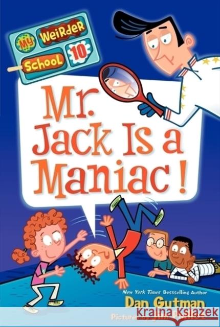 Mr. Jack Is a Maniac! Dan Gutman Jim Paillot 9780062198419 HarperCollins - książka