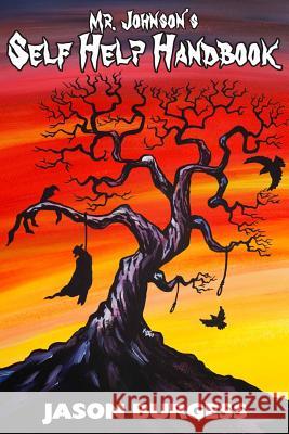Mr Johnson's Self Help Handbook Burgess, Jason 9781492897170 Createspace - książka