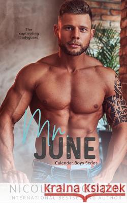 Mr. June: An Enemies to Lovers Romance Nicole S. Goodin 9780995120617 Nicole Goodin Author - książka