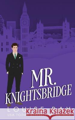 Mr. Knightsbridge Louise Bay 9781910747667 Louise Bay - książka