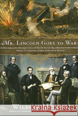 Mr. Lincoln Goes to War William Marvel 9780618872411 Houghton Mifflin Company - książka