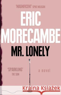 Mr Lonely Eric Morecambe 9780007395095 HarperCollins Publishers - książka