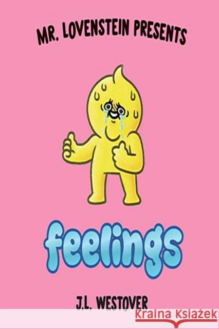 Mr. Lovenstein Presents: Feelings J. L. Westover 9781534349520 Skybound Entertainment - książka