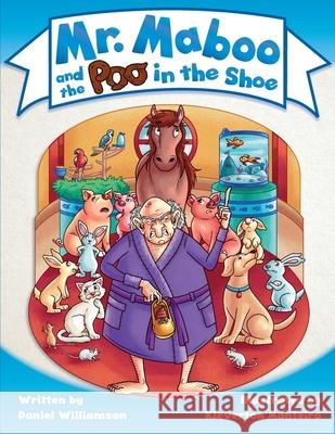 Mr. Maboo and the Poo in the Shoe Daniel Williamson Kleverton Monteiro 9781913583194 Daniel Williamson - książka