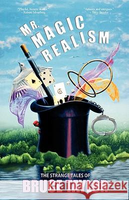 Mr. Magic Realism Bruce Taylor 9781936383290 Eraserhead Press - książka