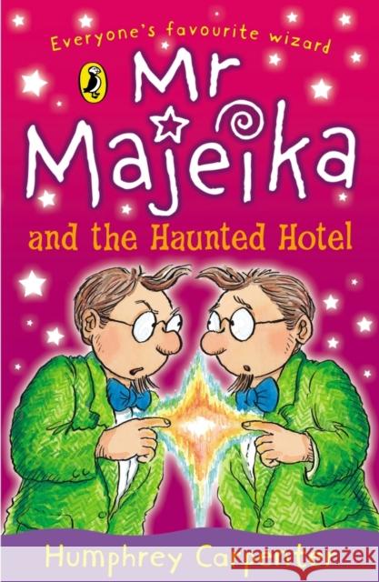 Mr Majeika and the Haunted Hotel Humphrey Carpenter 9780140323603 Penguin Random House Children's UK - książka