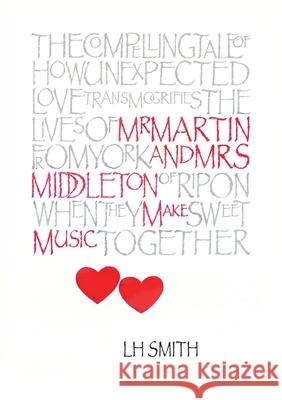 Mr Martin and Mrs Middleton Make Music L. H. Smith 9781912892785 Yoell Books - książka