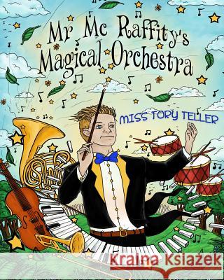 Mr McRaffity's Magical Orchestra Teller 9781545388563 Createspace Independent Publishing Platform - książka