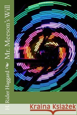 Mr. Meeson's Will H. Rider Haggard 9781983473418 Createspace Independent Publishing Platform - książka