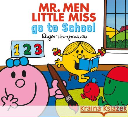 Mr. Men Little Miss go to School Hargreaves, Adam 9781405291033 HarperCollins Publishers - książka