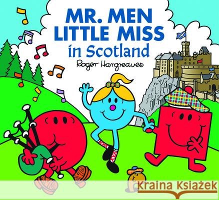 Mr. Men Little Miss in Scotland Hargreaves, Roger 9781405292825 HarperCollins Publishers - książka