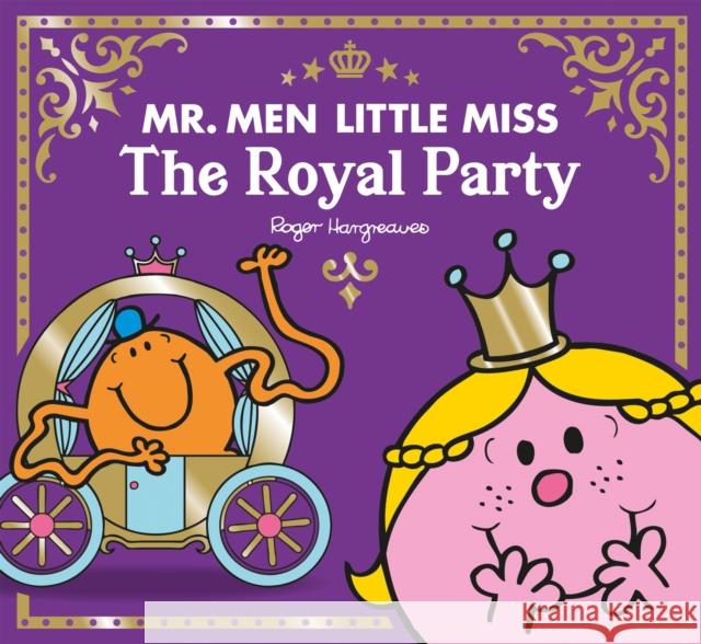 Mr Men Little Miss The Royal Party Adam Hargreaves 9780755504107 HarperCollins Publishers - książka