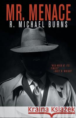 Mr. Menace R. Michael Burns 9781680571462 Wordfire Press - książka