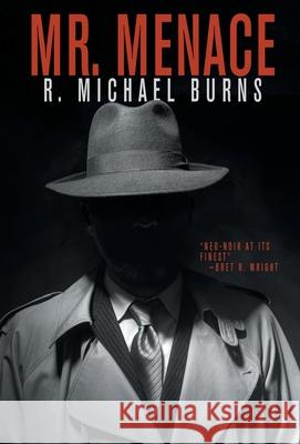 Mr. Menace R. Michael Burns 9781680571486 Wordfire Press - książka