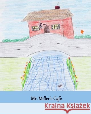Mr. Miller's Cafe Russell Singer 9781508888659 Createspace - książka