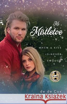 Mr. Mistletoe de de Cox   9781637923740 Beyond Publishing - książka
